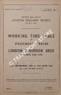 Book cover of Working Time Table of Passenger Trains - Section B - London Suburban Area (excluding main line), 10th September 1962 to 16th June 1963 by British Railways London Midland Region (Western Lines)